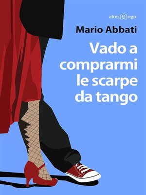 cover image of Vado a comprarmi le scarpe da tango